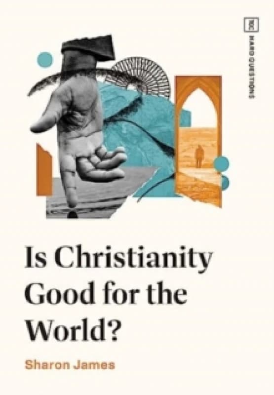 Is Christianity Good for the World? Paperback / softback