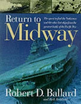 Return to Midway by Rick Archbold Hardback