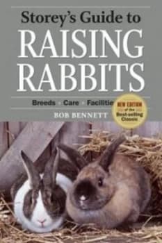 Storeys Guide to Raising Rabbits by Bob Bennett Book