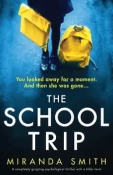 The School Trip - Miranda Smith - Paperback - Used