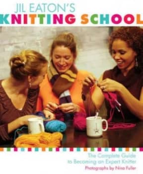 Jil Eatons Knitting School by Jil Eaton Paperback
