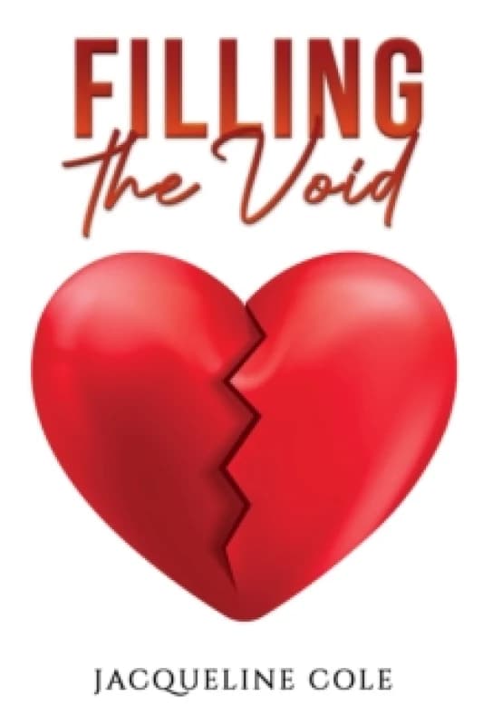 Filling the Void. Paperback. By Jacqueline Cole Books