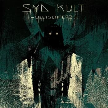 Syd Kult - Weltschmerz CD