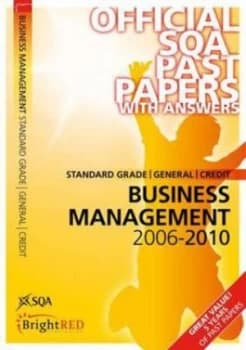 Standard Grade General Credit Business Management 2006-2010 by Scottish Qualifications Authority Paperback