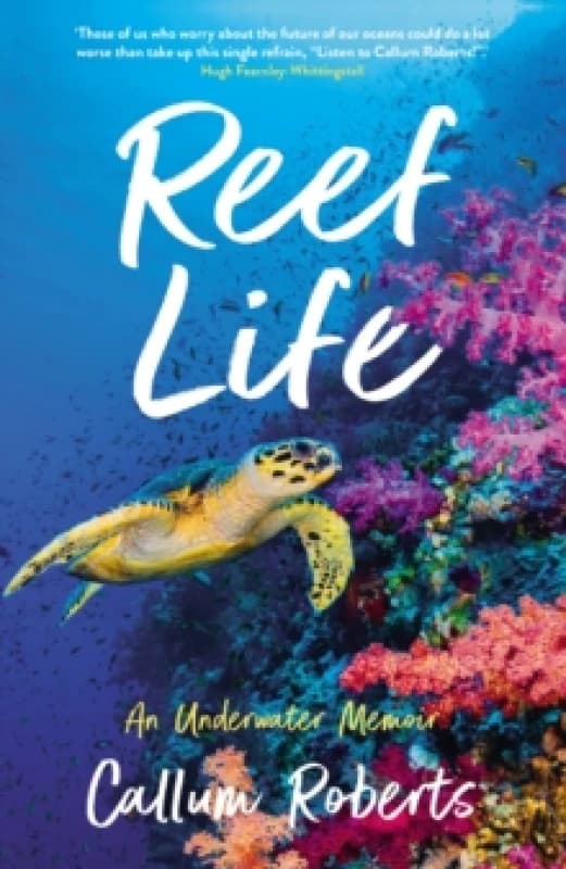 Reef Life : An Underwater Memoir Paperback / softback