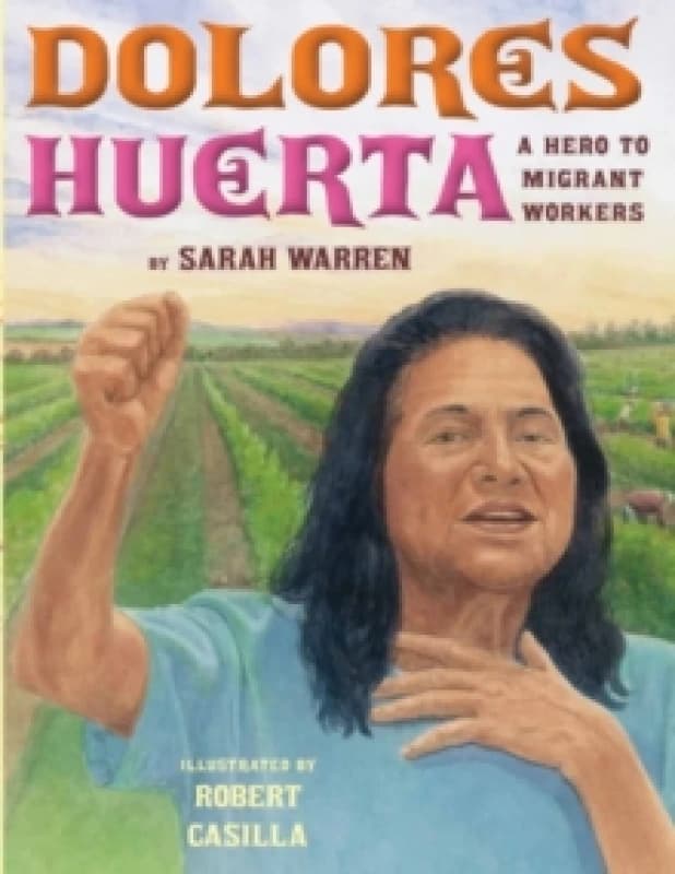 dolores huerta a hero to migrant workers 9780761461074