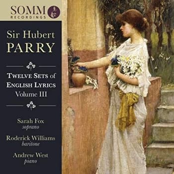 Sarah Fox - Sir Hubert Parry: Twelve Sets of English Lyrics CD