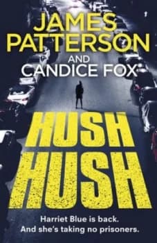 Hush hush by James Patterson