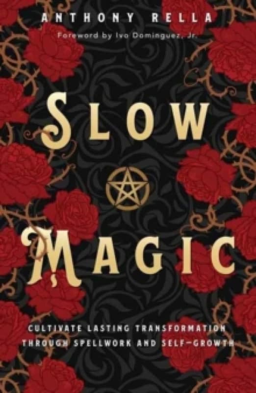Slow Magic. Paperback. By Anthony Rella Books