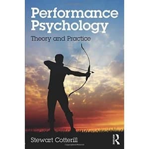 Performance Psychology: Theory and Practice by Stewart Cotterill (Paperback, 2017)