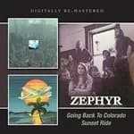 Zephyr - Going Back to Colorado/Sunset Ride (Music CD)