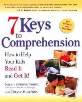 7 Keys to Comprehension by Susan Zimmermann