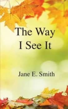Way I See It by Jane E Smith Paperback