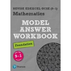Revise Edexcel GCSE (9-1) Mathematics Foundation Model Answer Workbook Paperback / softback 2018