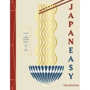 JapanEasy: Classic and Modern Japanese Recipes to Cook at Home by Tim Anderson (Hardback, 2017)