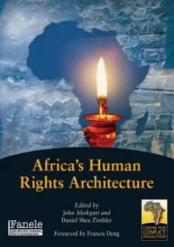 Africas Human Rights Architecture by John Akokpari Paperback
