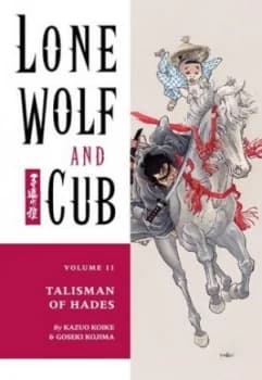 Lone Wolf and Cub Volume 11 Talisman of Hades by Kazuo Koike Paperback