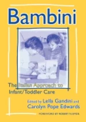 bambini the italian approach to infanttoddler care