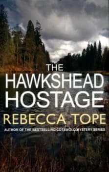 The Hawkshead Hostage by Rebecca Tope Book