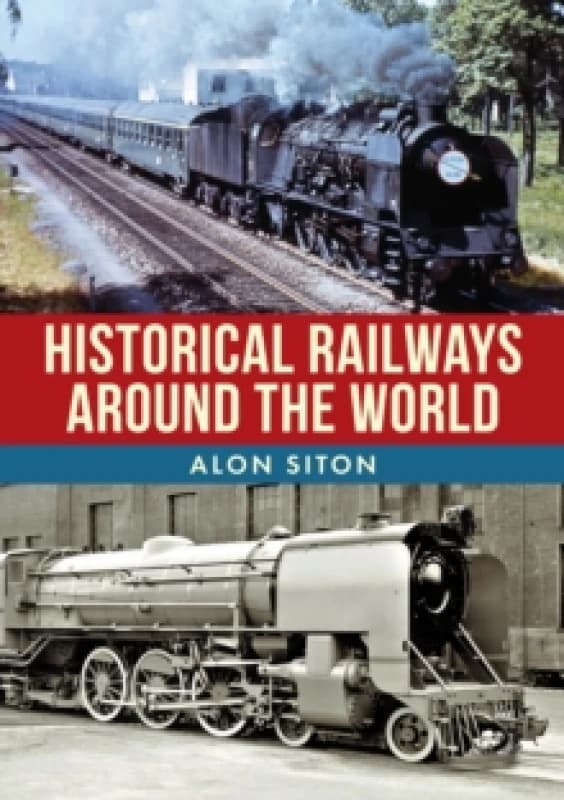 Historical Railways Around the World Paperback / softback