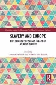 Slavery and Europe Exploring the Economic Impact of Atlantic Slavery
