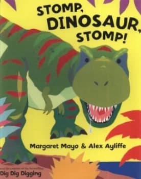 Stomp Dinosaur Stomp by Margaret Mayo Paperback