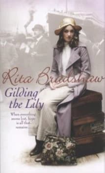 Gilding the Lily by Rita Bradshaw Paperback