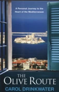 The Olive Route by Carol Drinkwater Book