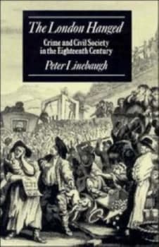 The London Hanged by Peter Linebaugh Paperback