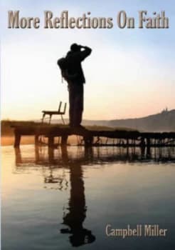 More Reflections on Faith by Campbell Miller Paperback