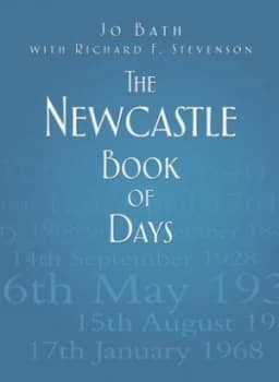 The Newcastle Book of Days by Jo Bath Hardback