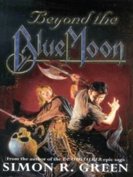 Beyond the Blue Moon by Simon R. Green Paperback