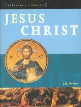 Jesus Christ by J. R Porter Book
