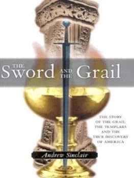 The Sword and the Grail by Andrew Sinclair Paperback
