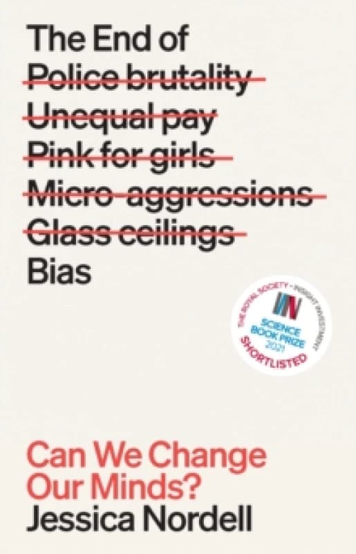 The End of Bias : Can We Change Our Minds? Paperback / softback