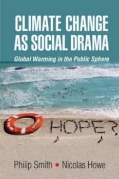Climate Change As Social Drama by Philip Smith Paperback
