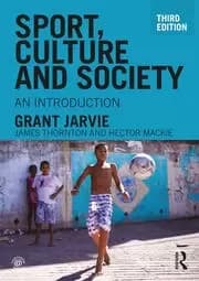 Sport Culture and Society An introduction