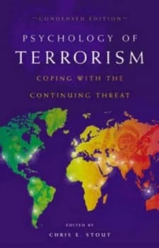 Psychology of Terrorism by Chris E. Stout Hardback