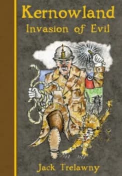 Invasion of Evil by Jack Trelawny and Louise Hackman-Hexter Book