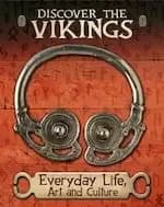 Discover the Vikings: Everyday Life, Art and Culture
