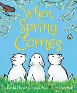 when spring comes