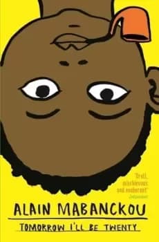 Tomorrow Ill be twenty by Alain Mabanckou