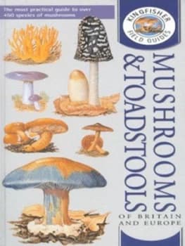 Mushrooms and Toadstools of Britain and Europe by David Pegler Book