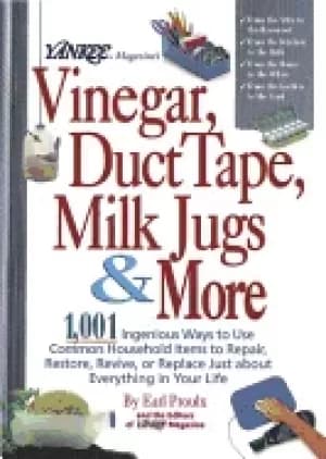 yankee magazines vinegar duct tape milk jugs and more 1001 ingenious ways