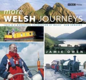 More Welsh Journeys by Jamie Owen and Martin Cavaney Hardback