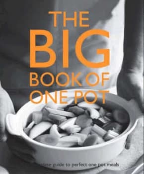 The Big Book of One Pot Hardback