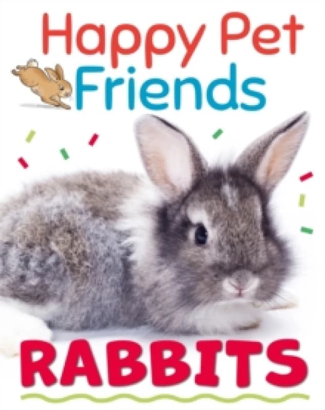 Izzi Howell Happy Pet Friends: Rabbits Book Multi unisex