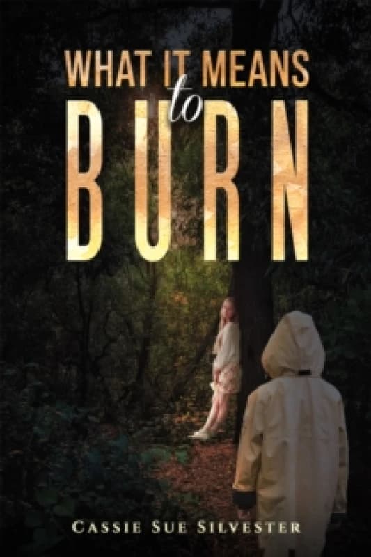 What It Means to Burn Paperback / softback