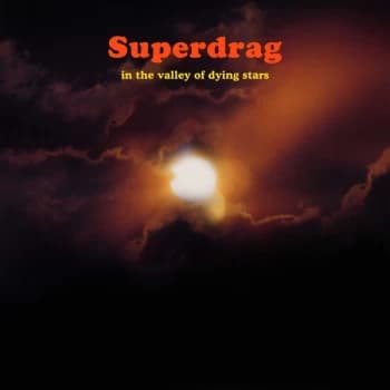 Superdrag - In The Valley Of Dying Stars Vinyl