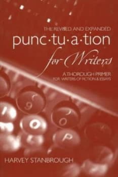 The Revised and Expanded Punctuation for Writers by Harvey Stanbrough Paperback